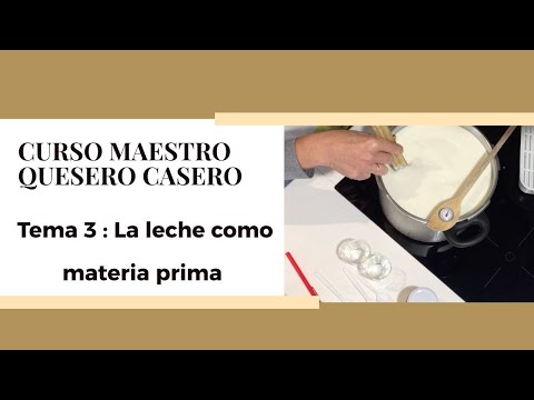 Tema 3 - Conoce la leche como materia prima del queso